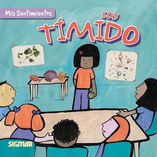 SOY TIMIDO - MIS SENTIMIENTOS SOY TIMIDO - MIS SENTIMIENTOS