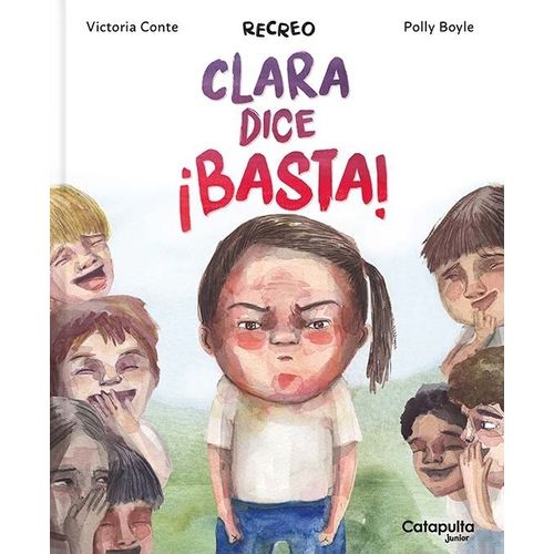 CLARA DICE BASTA - RECREO - VICTORIA CONTE - POLLY BOYLE