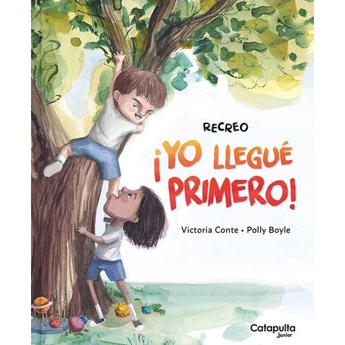 YO LLEGUE PRIMERO! - RECREO - VICTORIA CONTE - POLLY BOYLE