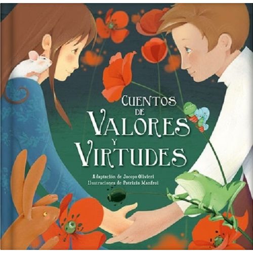 CUENTOS DE VALORES Y VIRTUDES - JACOPO OLIVIERI
