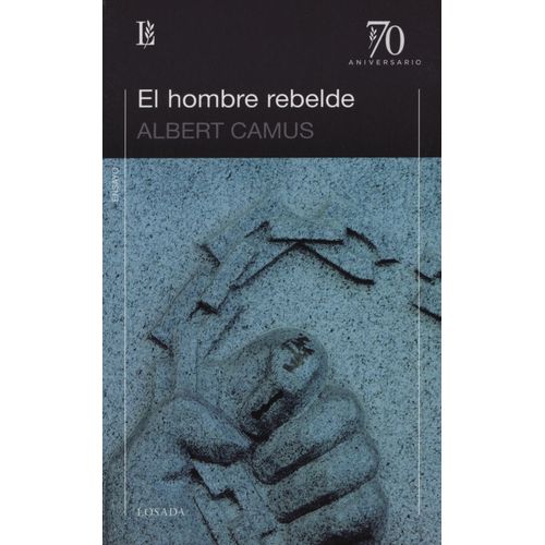 EL HOMBRE REBELDE (ED.70 ANIVERSARIO)