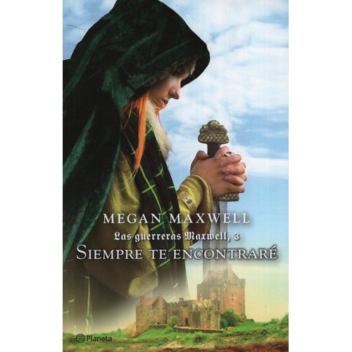 SIEMPRE TE ENCONTRARÉ - LAS GUERRERAS MAXWELL 3