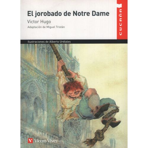 EL JOROBADO DE NOTRE DAME - CUCAÑA