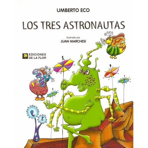 LOS TRES ASTRONAUTAS - UMBERTO ECO