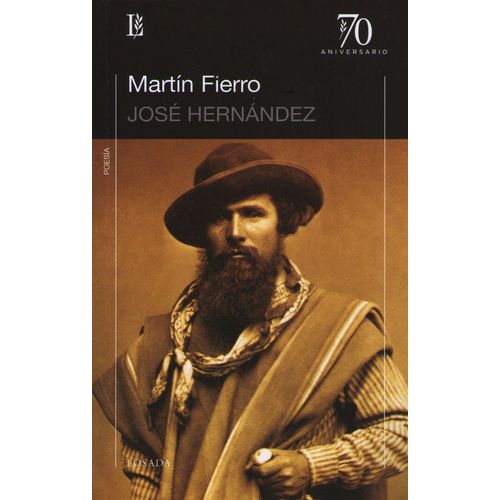 MARTIN FIERRO - JOSE HERNANDEZ - LOSADA