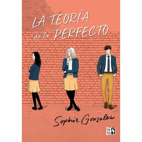 LA TEORIA DE LO PERFECTO - SOPHIE GONZALES