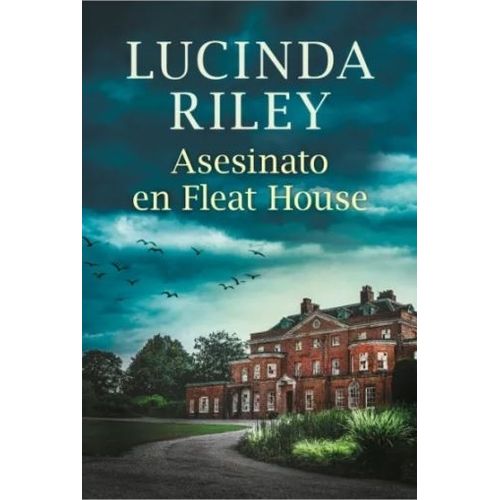 ASESINATO EN FLEAT HOUSE - LUCINDA RILEY