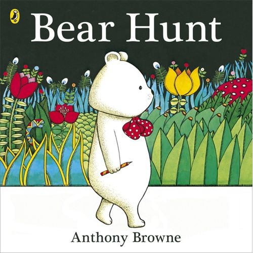BEAR HUNT - ANTHONY BROWNE