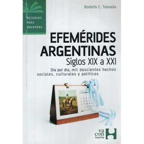 EFEMERIDES DE ARGENTINA SIGLOS XIX A XXI