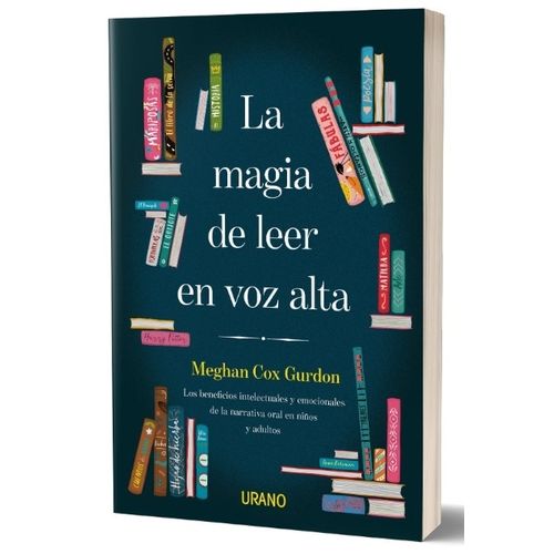 LIBRO LA MAGIA DE LEER EN VOZ ALTA - MEGHAN COX GURDON - LOS