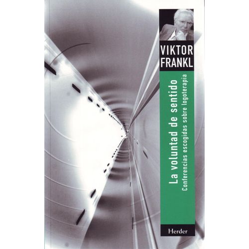 LA VOLUNTAD DE SENTIDO - VIKTOR E. FRANKL