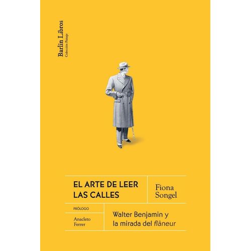 EL ARTE DE LEER LAS CALLES - FIONA SONGEL