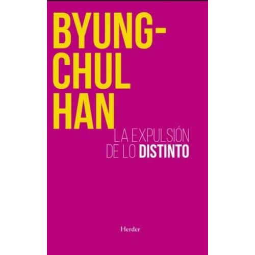 EXPULSION DE LO DISTINTO - BYUNG-CHUL HAN