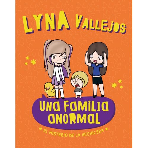 EL MISTERIO DE LA HECHICERA - UNA FAMILIA ANORMAL - LYNA VAL