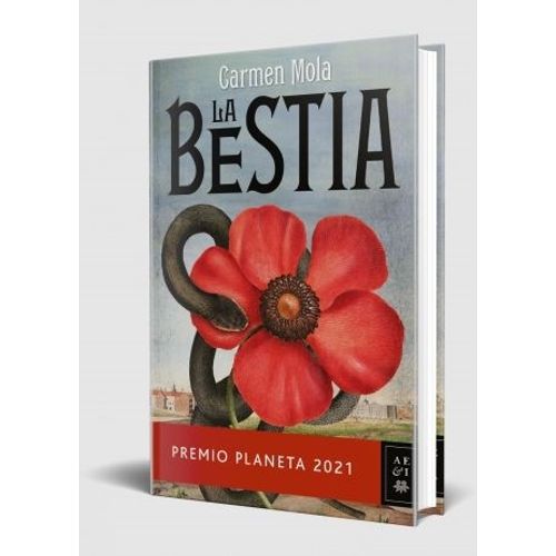 LA BESTIA - PREMIO PLANETA 2021 - CARMEN MOLA