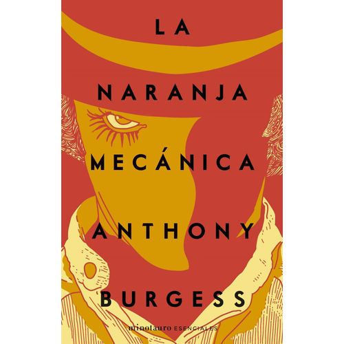 LA NARANJA MECANICA - ANTHONY BURGESS