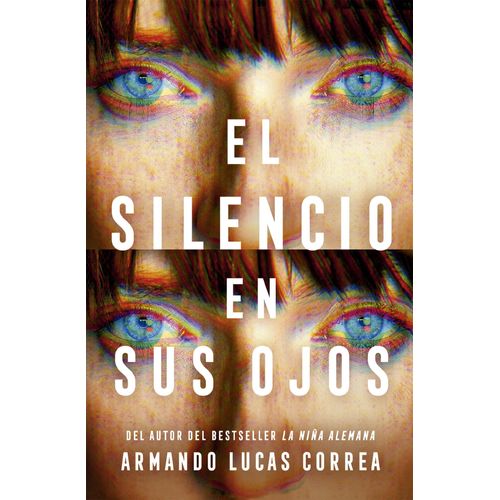EL SILENCIO EN SUS OJOS - ARMANDO LUCAS CORREA