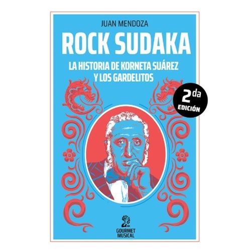 LIBRO ROCK SUDACA - LA HISTORIA DE KORNETA SUAREZ Y LOS GARD