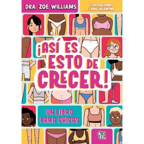 ASI ES ESTO DE CRECER - UN LIBRO PARA CHICAS - ZOE WILLIAMS
