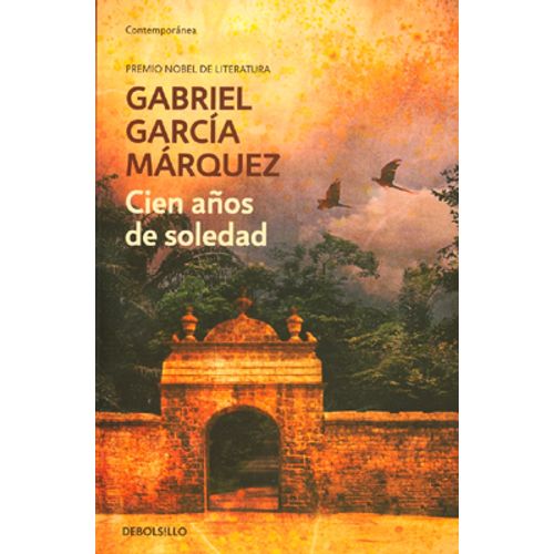 CIEN AÑOS DE SOLEDAD - GABRIEL GARCIA MARQUEZ