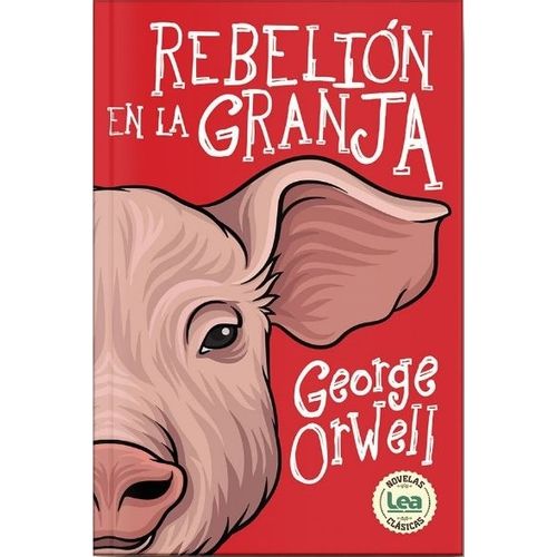 REBELION EN LA GRANJA - GEORGE ORWELL