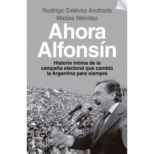 AHORA ALFONSIN - MATIAS MENDEZ - RODRIGO ANDRADE