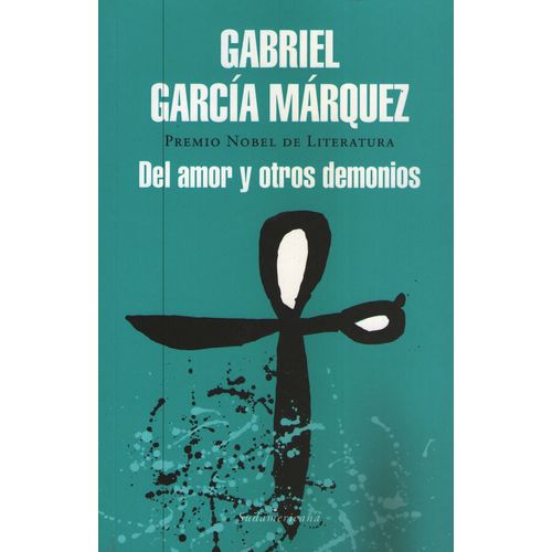 DEL AMOR Y OTROS DEMONIOS - GABRIEL GARCIA MARQUEZ