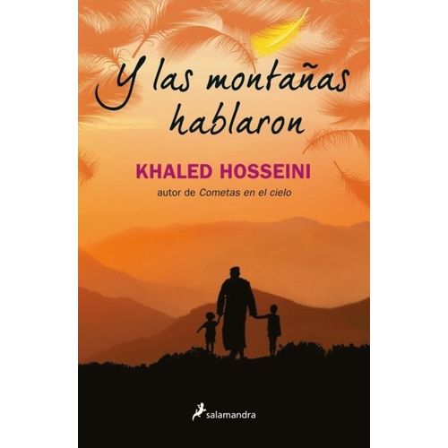 Y LAS MONTAÑAS HABLARON - KHALED HOSSEINI