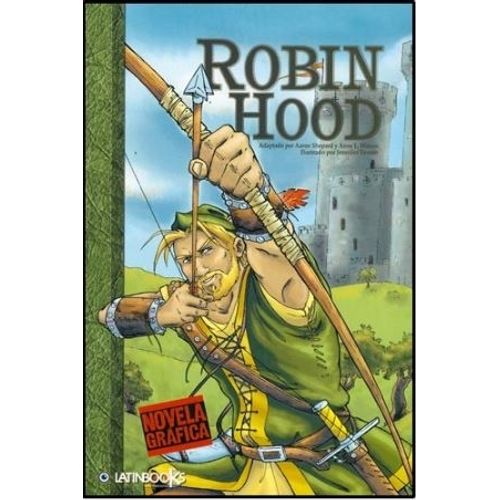 ROBIN HOOD - NOVELA GRAFICA ROBIN HOOD - NOVELA GRAFICA