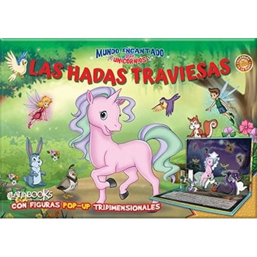 LAS HADAS TRAVIESAS - MUNDO ENCANTADO - UNICORNIOS - CARTONE