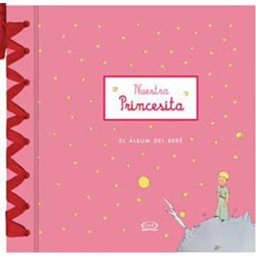 NUESTRA PRINCESITA - EL ÁLBUM DEL BEBÉ NUESTRA PRINCESITA - EL ÁLBUM DEL BEBÉ