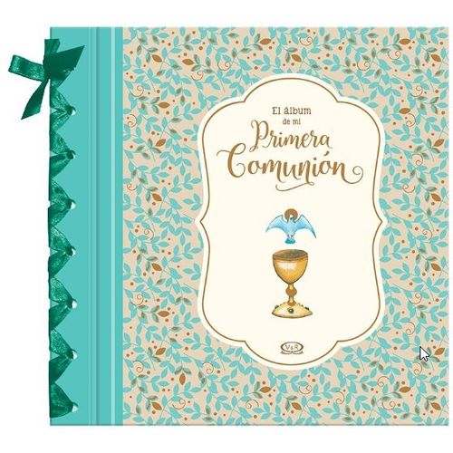 EL ALBUM DE MI PRIMERA COMUNION EL ALBUM DE MI PRIMERA COMUNION