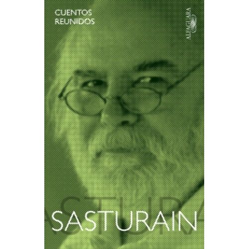 CUENTOS REUNIDOS (SASTURAIN)