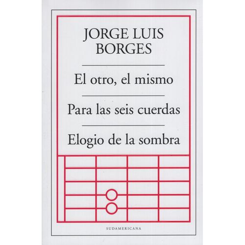 EL OTRO, EL MISMO - PARA LAS SEIS CUERDAS - ELOGIO DE LA SOM