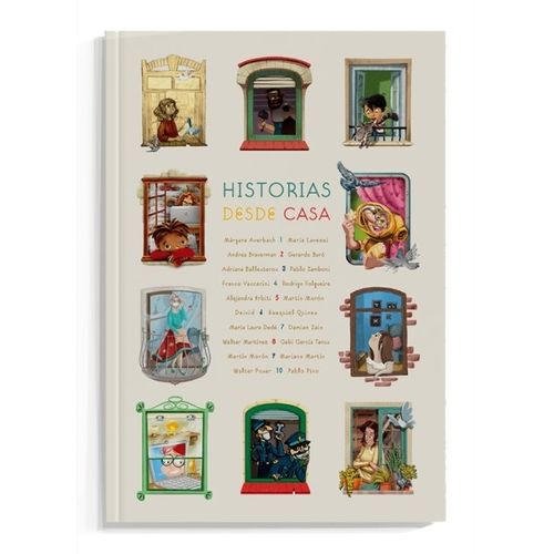 HISTORIAS DESDE CASA - DIEZ RELATOS QUE TRANSCURREN DURANTE