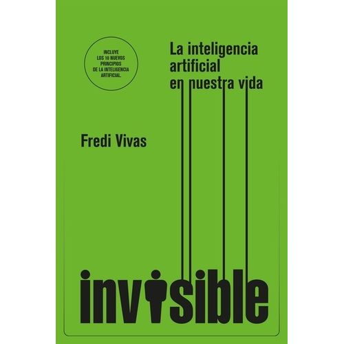 INVISIBLE - LA INTELIGENCIA ARTIFICIAL EN NUESTRA VIDA