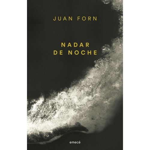 NADAR DE NOCHE N/ED. - JUAN FORN
