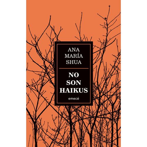 NO SON HAIKUS - ANA MARIA SHUA
