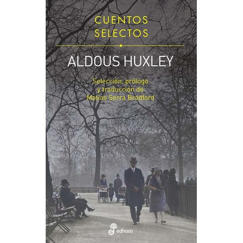 CUENTOS SELECTOS - ALDOUS HUXLEY
