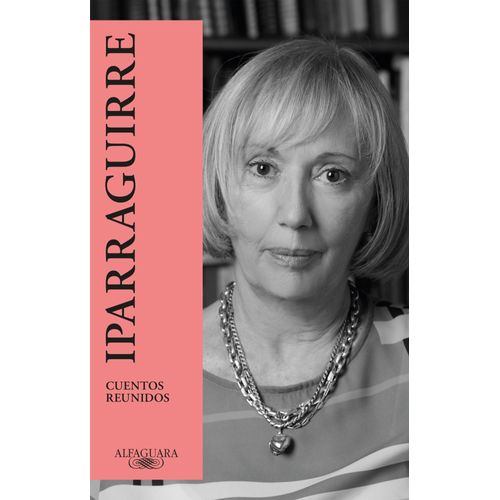CUENTOS REUNIDOS - SYLVIA IPARRAGUIRRE