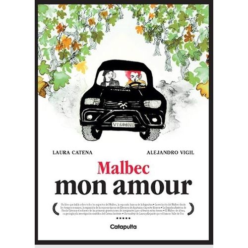 LIBRO MALBEC MON AMOUR - LAURA CATENA - ALEJANDRO VIGIL