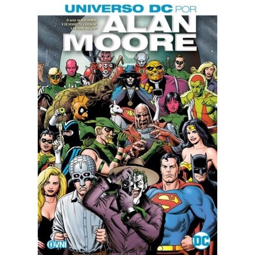 UNIVERSO DC POR ALAN MOORE / OVNI PRESS