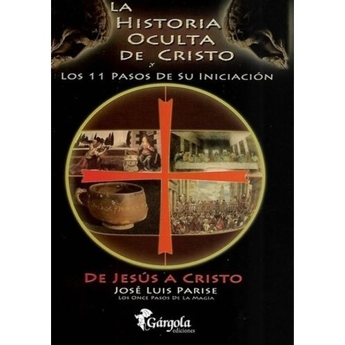 LA HISTORIA OCULTA DE CRISTO Y LOS 11 PASOS DE SU INICIACION