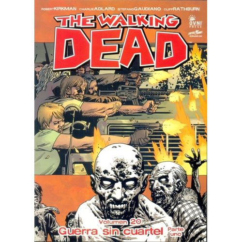 THE WALKING DEAD VOL 20 - GUERRA SIN CUARTEL 1 - R. KIRKMAN THE WALKING DEAD VOL 20 - GUERRA SIN CUARTEL 1 - R. KIRKMAN