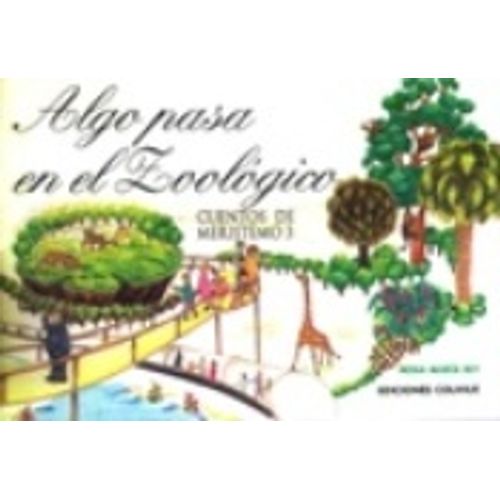 ALGO PASA EN EL ZOOLOGICO - CUENTOS DE MERISTEMO 3