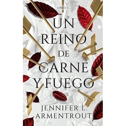 UN REINO DE CARNE Y FUEGO - JENNIFER L. ARMENTROUT - DE SANG
