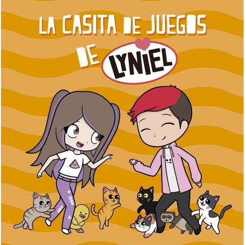 LA CASITA DE JUEGOS DE LYNIEL - LYNA VALLEJOS