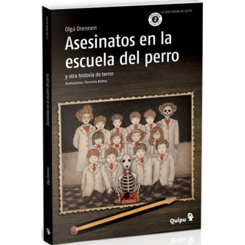 ASESINATOS EN LA ESCUELA DEL PERRO Y OTRA HISTORIA DE TERROR