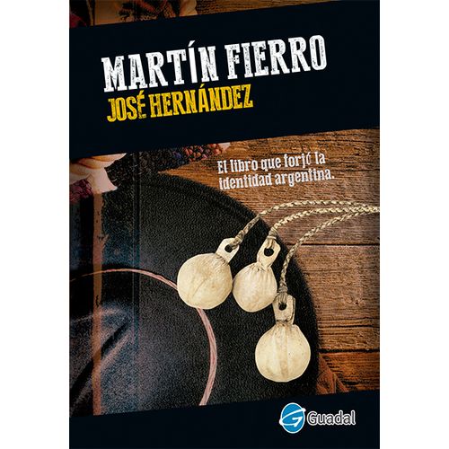 MARTIN FIERRO - JOSE HERNANDEZ - GUADAL