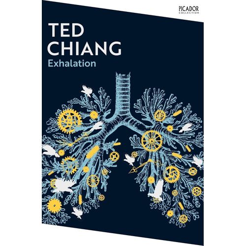 EXHALATION - TED CHIANG